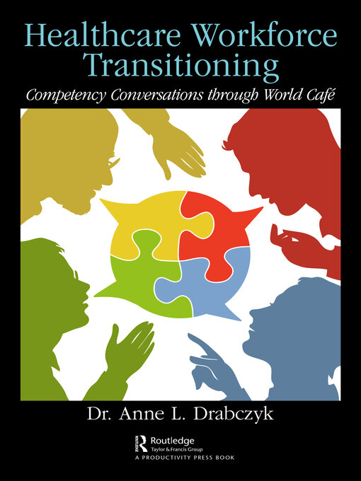 Title details for Healthcare Workforce Transitioning by Dr. Anne Drabczyk - Available